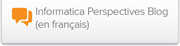 Informatica Perspectives Blog (en français)